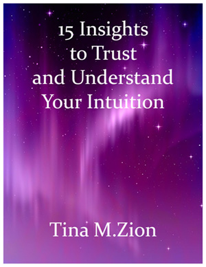 15 Insights to Trust and Understand Your Intuition Tina Zion cover of free offer