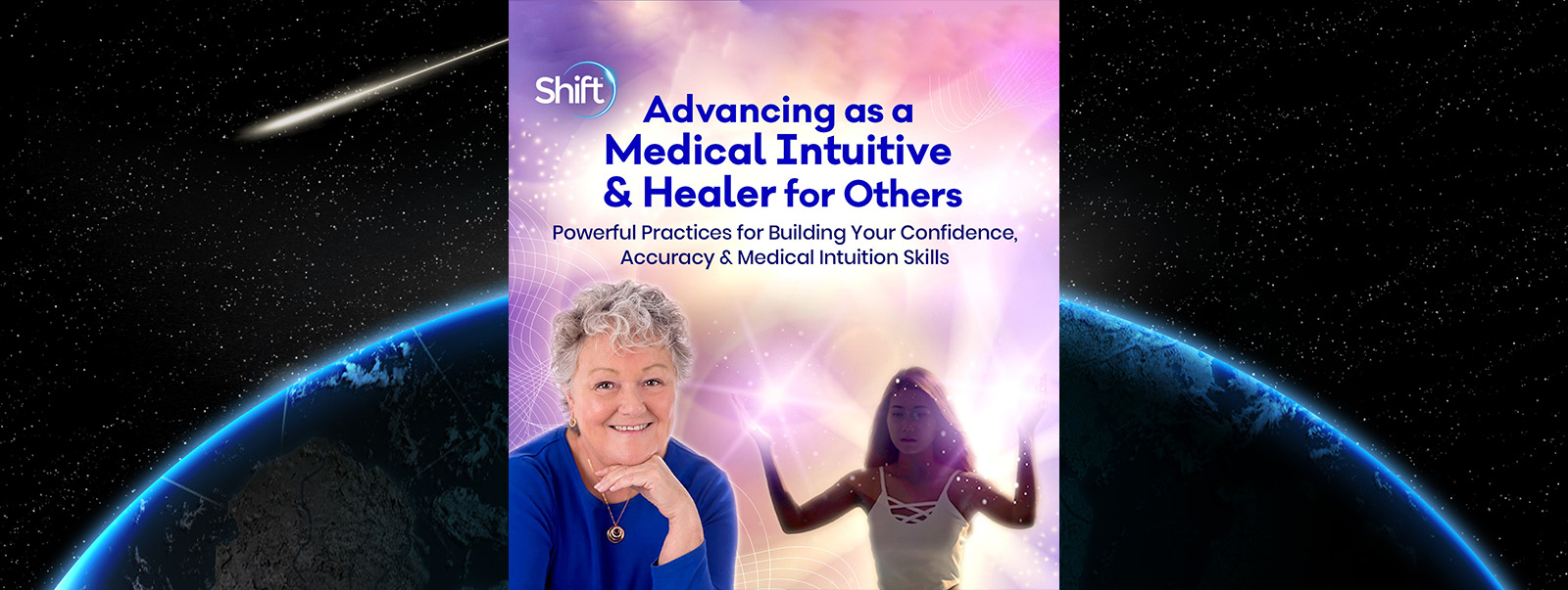 Advancing as a Medical Intuitive & Healer for Others course by Tina Zion available through Shift Network