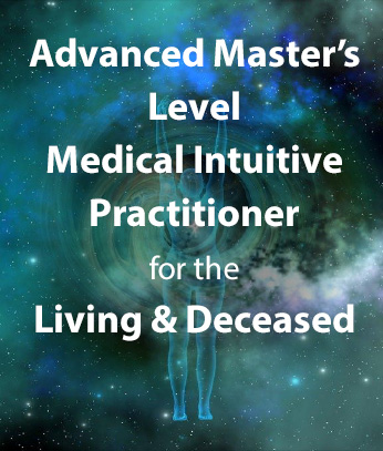 Advanced Master's Level Medical Intuitive Practitioner for the Living & Deceased graphic for workshop given by Tina Zion in Kansas City April 26, 27, 29, 2024