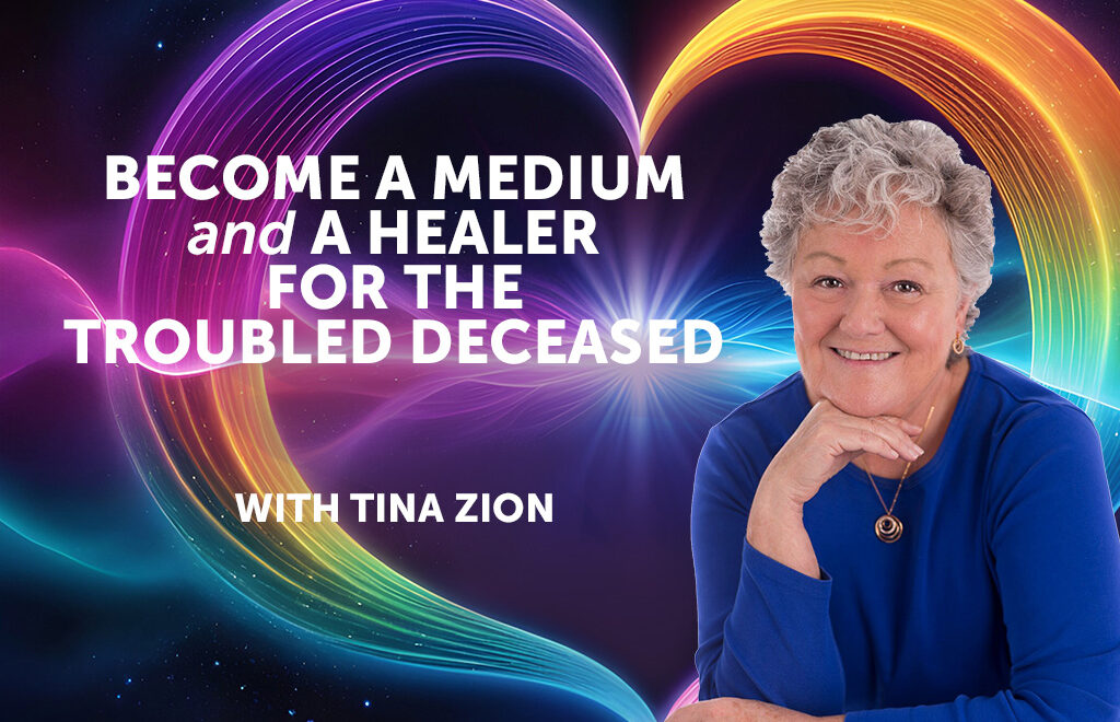 become a medium and healer for the troubled deceased with Tina Zion header banner