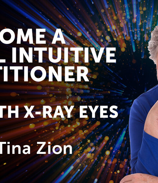 Become a Medical Intuitive Practitioner Seeing With X-Ray Eyes with Tina Zion header banner