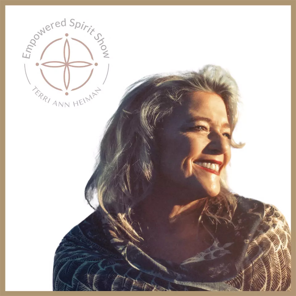 Empowered Spirit Show Terri Ann Heiman podcast thumbnail