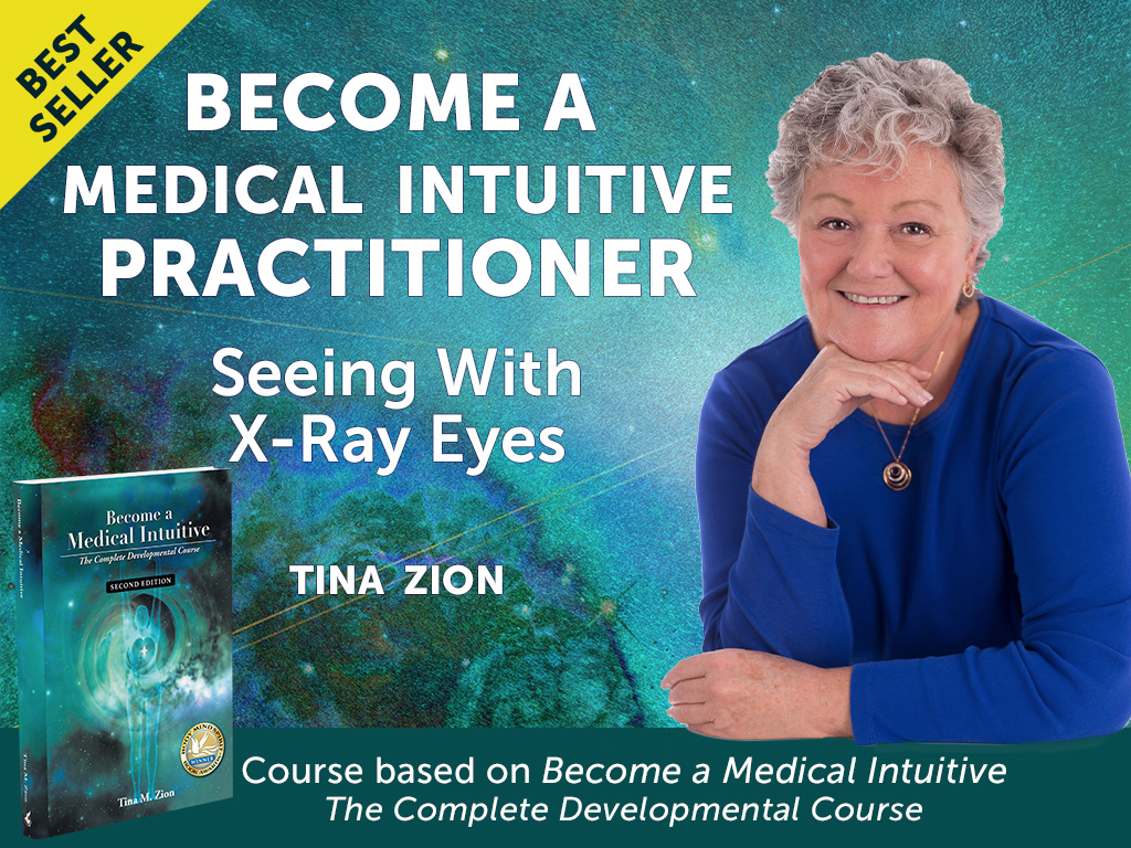 Best Seller Become A Medical intuitive Practitioner Seeing with X-Ray Eyes Tina Zion book and headshot of Tina Zion