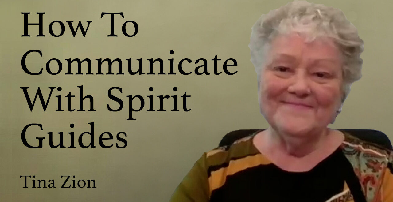 How To Communicate With Spirit Guides Tina Zion video thumbnail